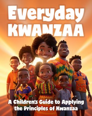 Everyday: Cultural Foundation Series – Kwanzaa & Maat Bundle (eBooks)